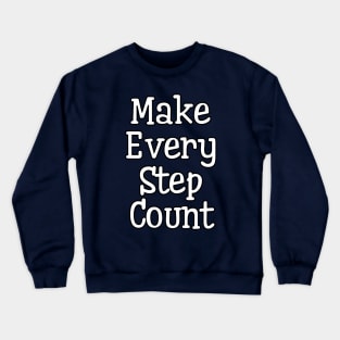 Embracing the Journey Towards Your Goals Crewneck Sweatshirt